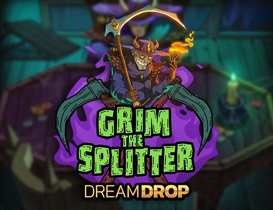 Grim the Splitter Dream Drop